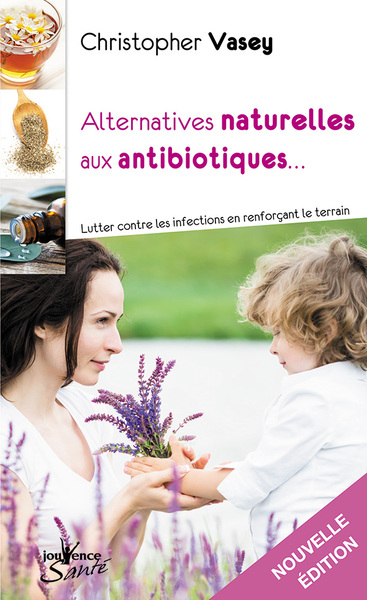 ALTERNATIVES NATURELLES AUX ANTIBIOTIQUES (NE)