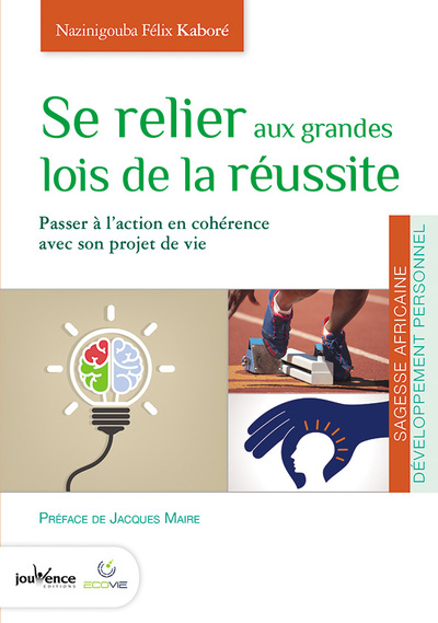 SE RELIER AUX GRANDES LOIS DE LA REUSSITE