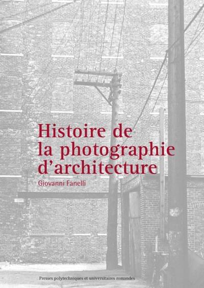 HISTOIRE DE LA PHOTOGRAPHIE D´ARCHITECTURE