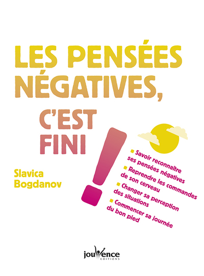 PENSEES NEGATIVES C´EST FINI ! (LES)