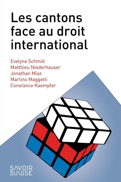 CANTONS SUISSES FACE AU DROIT INTERNATIONAL