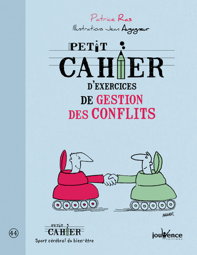 PETIT CAHIER D´ EXERCICES DE GESTION DES CONFLITS
