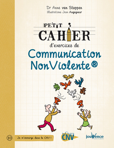 PETIT CAHIER D´ EXERCICES DE COMMUNICATION NON VIOLENTE