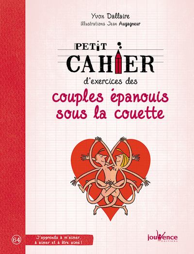 PETIT CAHIER D´ EXERCICES DES COUPLES EPANOUIS SOUS LA COUETTE