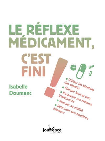 REFLEXE MEDICAMENT ,C´ EST FINI (LE)