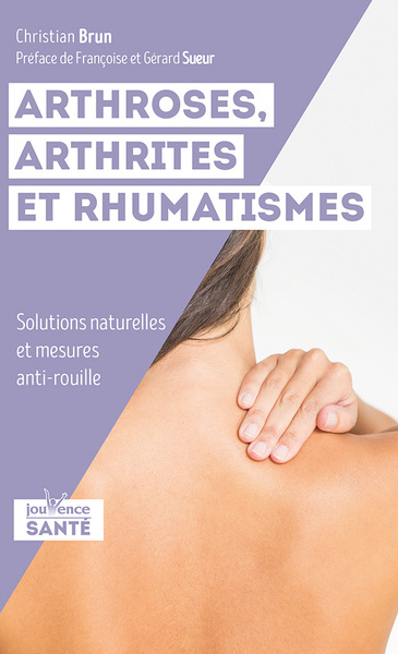 ARTHROSES ARTHRITES ET RHUMATISMES