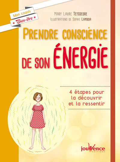 PRENDRE CONSCIENCE DE SON ENERGIE