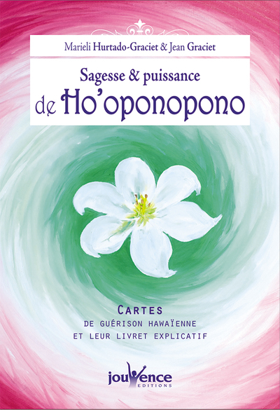 SAGESSE ET PUISSANCE DE HO ´ OPONOPONO