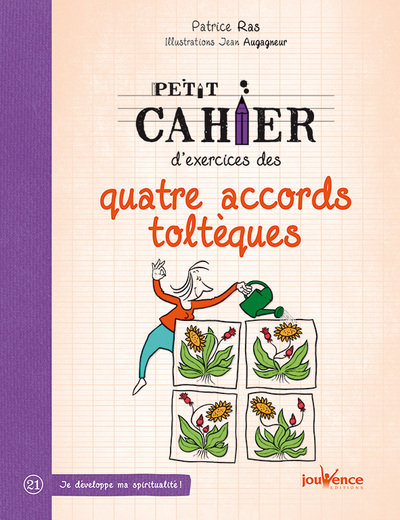 PETIT CAHIER D´ EXERCICES DES QUATRE ACCORDS TOLTEQUES