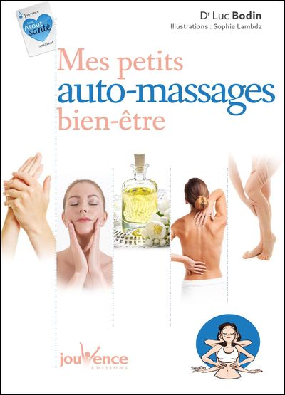 PETITS AUTO-MASSAGES BIEN-ETRE (MES)