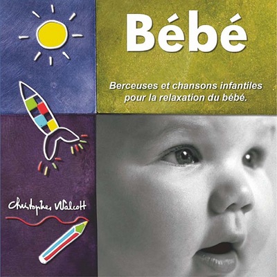 BEBE : BERCEUSES ET CHANSONS INFANTILES - CD