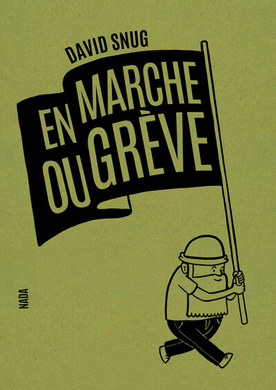 EN MARCHE OU GREVE