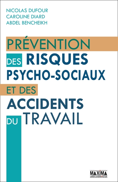 PREVENTION DES RISQUES PSYCHO-SOCIAUX ET DES ACCIDENTS DU TRAVAIL