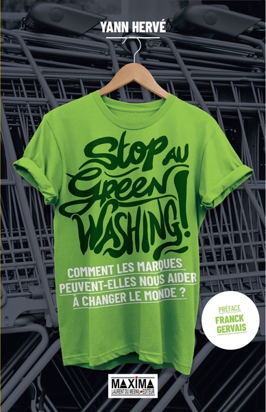 STOP AU GREENWASHING ! - COMMENT LES MARQUES PEUVENT-ELLES NOUS AIDER A CHANGER LE MONDE ?