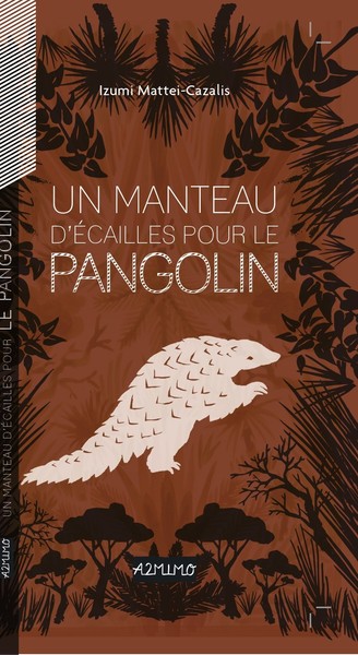 MANTEAU D´ ECAILLES POUR LE PANGOLIN (UN)