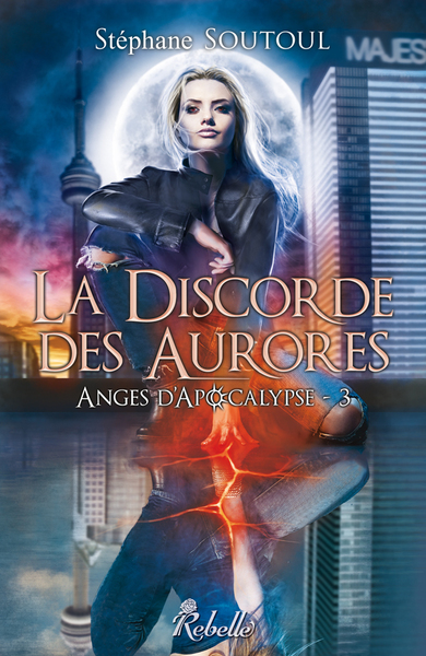 DISCORDE DES AURORES - ANGES D´APOCALYPSE T3