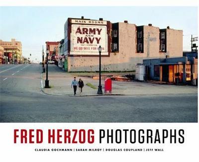 FRED HERZOG - PHOTOGRAPHS /ANGLAIS