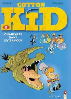 COTTON KID - TOME 02 - CHARIVARI DANS LES BAYOUS