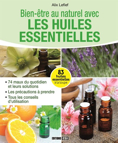 BIEN-ETRE AU NATUREL AVEC LES HUILES ESSENTIELLES
