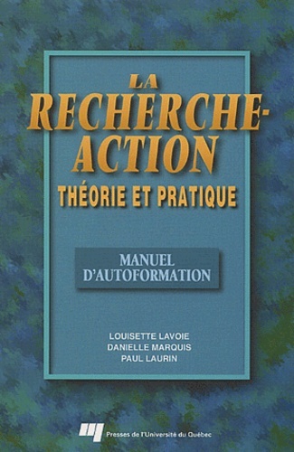 RECHERCHE-ACTION - THEORIE ET PRATIQUE. MANUEL D AUTOFORMATION