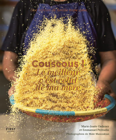 COUSCOUS ! LE MEILLEUR C´EST CELUI DE MA MERE