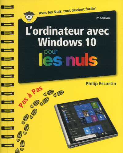 L´ORDINATEUR AVEC WINDOWS 10 PAS A PAS POUR LES NULS 2E EDITION