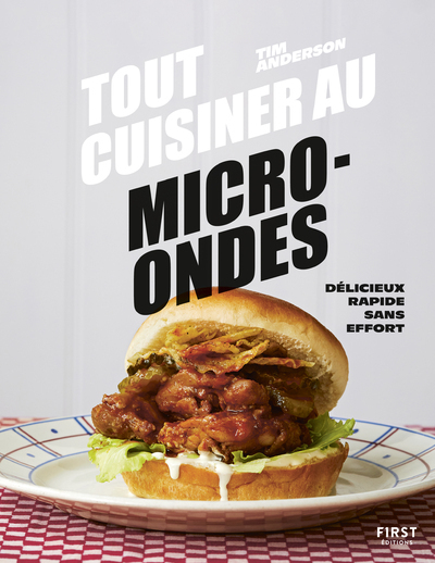 TOUT CUISINER AU MICRO-ONDES