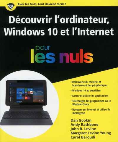 DECOUVRIR L´ORDINATEUR, WINDOWS 10 ET L´INTERNET POUR LES NULS