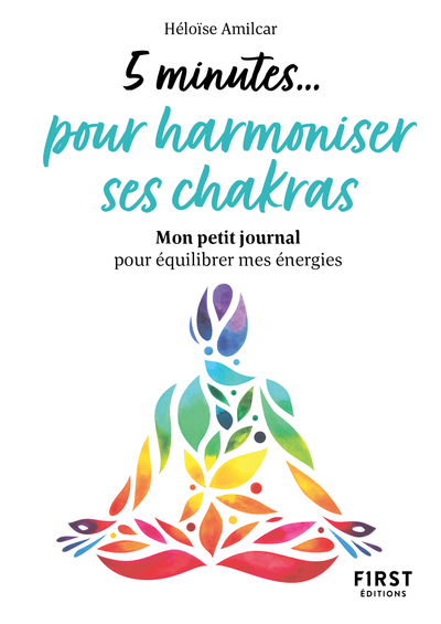 PETIT LIVRE - 5 MINUTES... POUR HARMONISER SES CHAKRAS