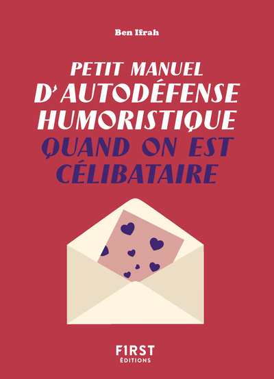 PETIT MANUEL D´AUTODEFENSE HUMORISTIQUE QUAND ON EST CELIBATAIRE