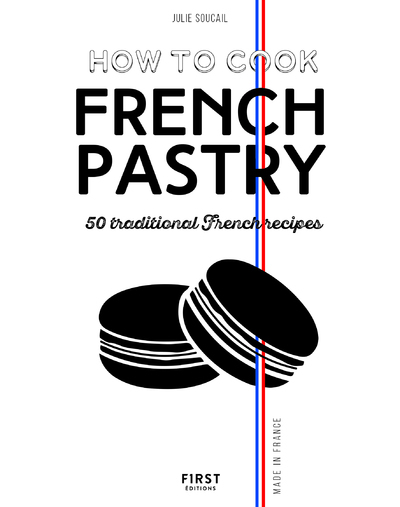 HOW TO COOK FRENCH PASTRY