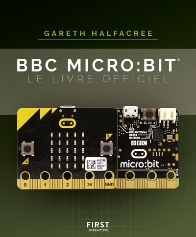 BBC MICRO:BIT LE LIVRE OFFICIEL