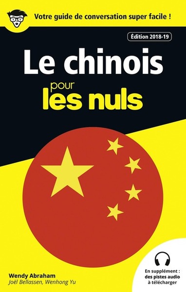 GUIDE DE CONVERSATION LE CHINOIS POUR LES NULS, 3E EDITION