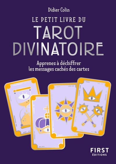 PETIT LIVRE DU TAROT DIVINATOIRE - APPRENEZ A DECHIFFRER LES MESSAGES CA