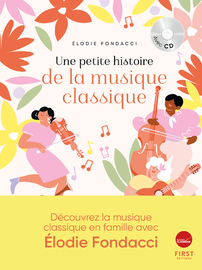 PETITE HISTOIRE DE LA MUSIQUE CLASSIQUE