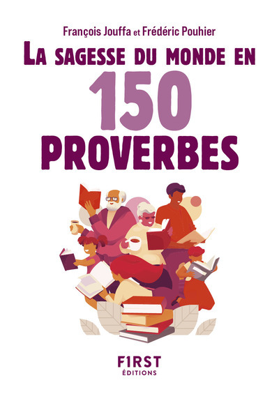 PETIT LIVRE - SAGESSE DU MONDE EN 150 PROVERBES, 2E ED