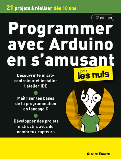 PROGRAMMER EN S´AMUSANT AVEC ARDUINO 3E POUR LES NULS