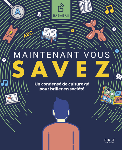 MAINTENANT VOUS SAVEZ - UN CONDENSE DE CULTURE GE POUR BRILLER EN SOCIETE