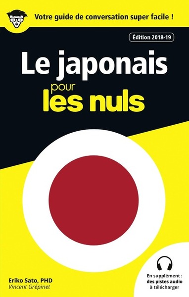 GUIDE DE CONVERSATION LE JAPONAIS POUR LES NULS, 3E EDITION