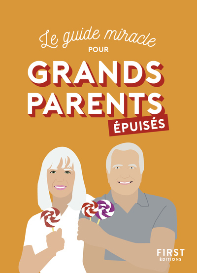 GRANDS-PARENTS EPUISES