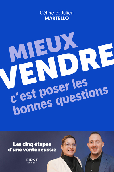 MIEUX VENDRE, C´EST POSER LES BONNES QUESTIONS