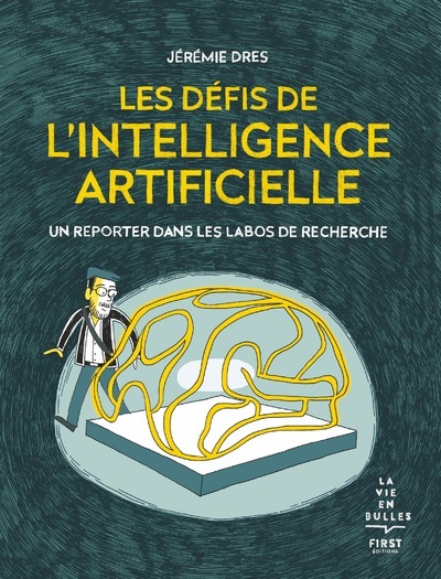DEFIS DE L´INTELLIGENCE ARTIFICIELLE - UN REPORTER DANS LES LABOS DE RECHERCHE