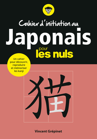 CAHIER D´INITIATION AU JAPONAIS POUR LES NULS