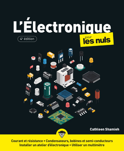 L´ELECTRONIQUE POUR LES NULS - 4E EDITION