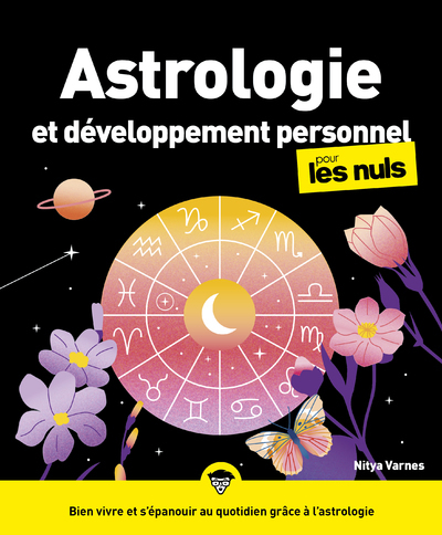 ASTROLOGIE ET DEVELOPPEMENT PERSONNEL POUR LES NULS, GRAND FORMAT, 2E ED