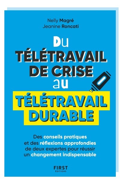 DU TELETRAVAIL DE CRISE AU TELETRAVAIL DURABLE