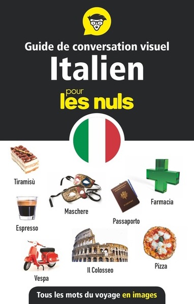 GUIDE DE CONVERSATION VISUEL - L´ITALIEN POUR LES NULS