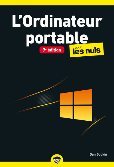 L´ORDINATEUR PORTABLE POCHE POUR LES NULS, 7E EDITION