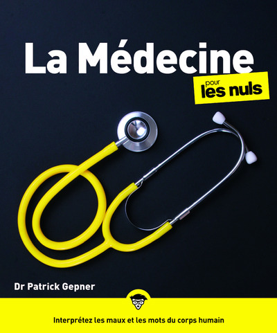 MEDECINE POUR LES NULS, GRAND FORMAT, 2E ED