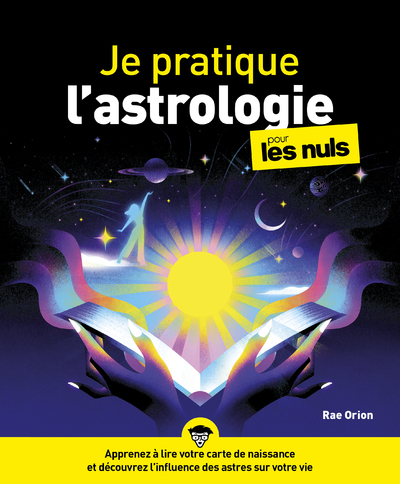 JE PRATIQUE L´ASTROLOGIE POUR LES NULS